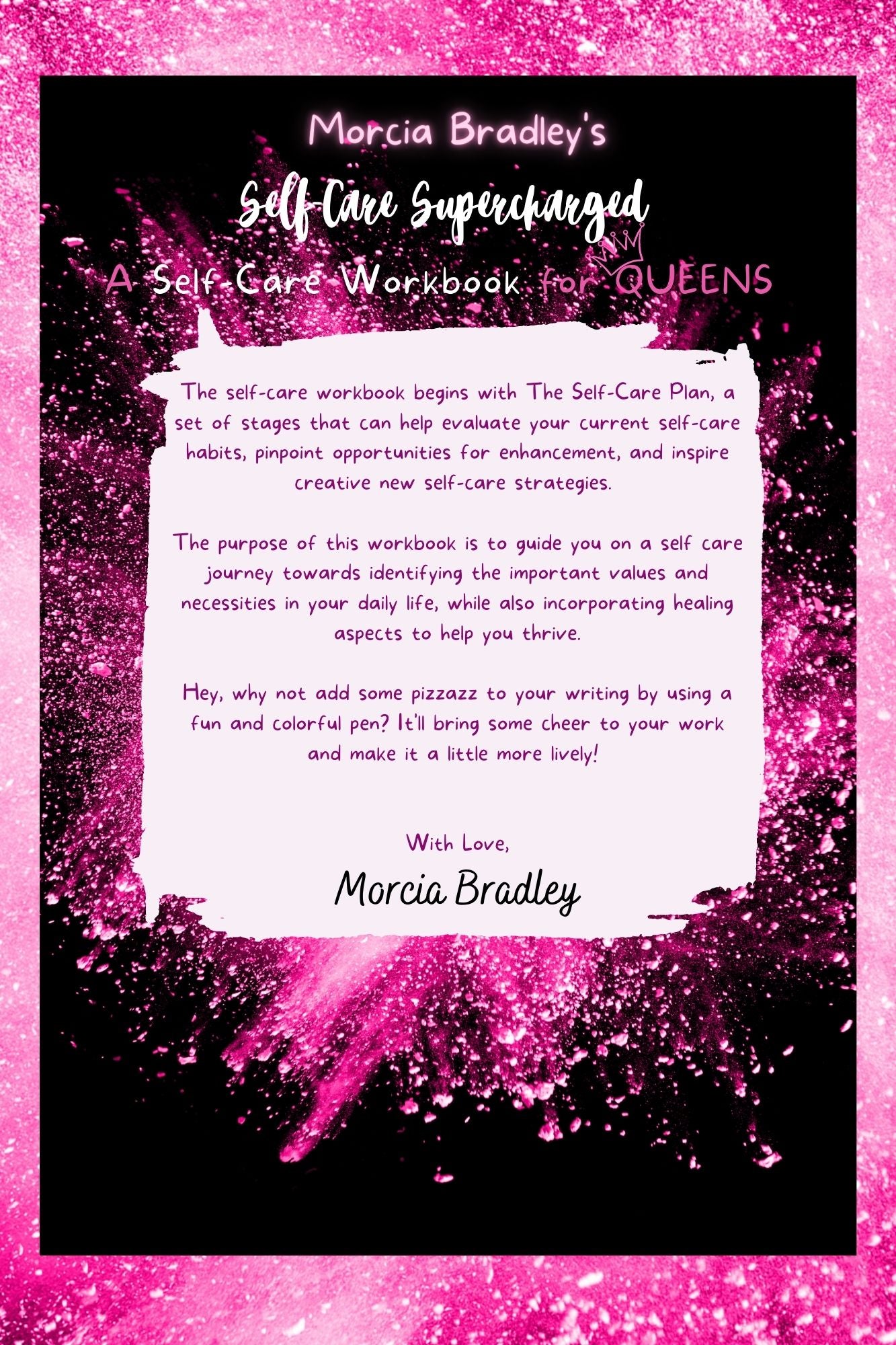 Morcia Bradley's SELF-CARE SUPERCHARGED A Self-Care Workbook for Queens